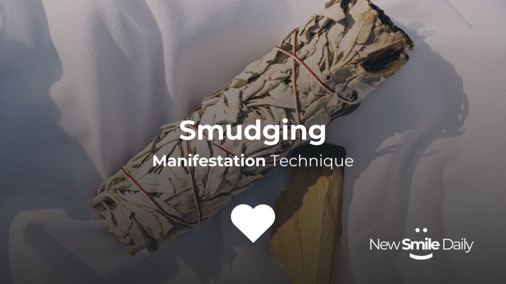 Smudging Manifestation Technique