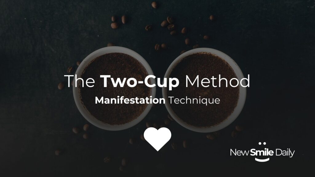 The Two Cup Manifestation Technique