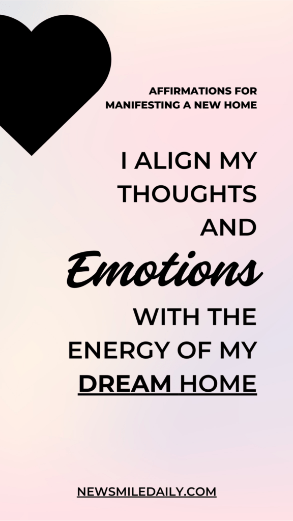 Affirmations For Manifesting Your Dream Home
