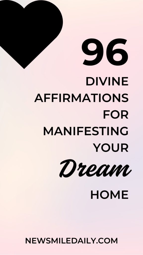 Affirmations For Manifesting Your Dream Home